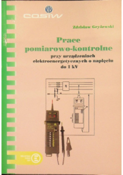 Prace pomiarowo kontrolne przy urządzeniach elektroenergetycznych o napięciu do 1 kV
