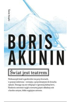 Akunin Boris - Świat jest teatrem