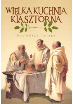 Wielka Kuchnia Klasztorna