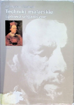 Techniki malarskie spoiwa organiczne