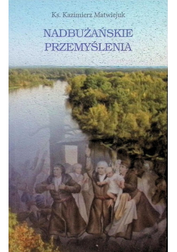 Nadbużańskie przemyślenia