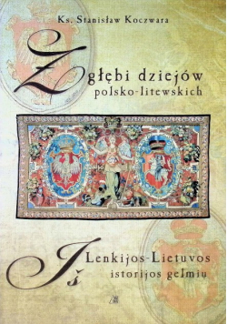 Z głębi dziejów polsko litewskich