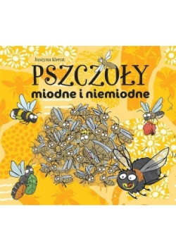 Pszczoły miodne i niemiodne