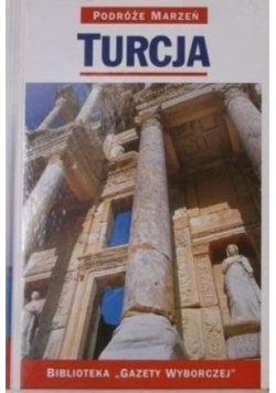 Podróże marzeń Turcja