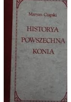 Historya powszechna konia Tom 1
