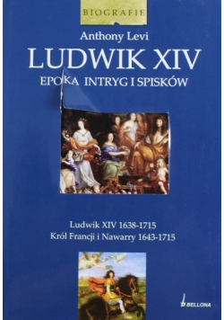 Ludwik XIV Epoka intryg i spisków