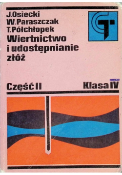 Wiertnictwo i udostępnianie złóż Część 2 Klasa 4