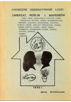 Chemiczne oddziaływanie ludzi zwierząt roślin i mikrobów