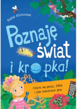 Poznaję świat i kropka! Czym są geny DNA i jak telewizor gra