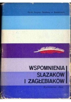 Wspomnienia Ślązaków i Zagłębiaków