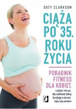 Ciąża po 35 roku życia