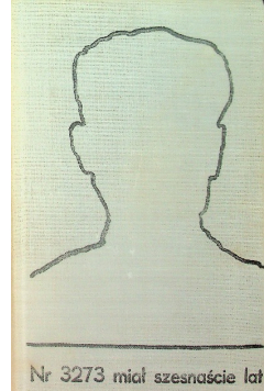 Nr 3273 miał szesnaście lat