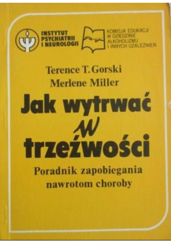 Jak wytrwać w trzeźwości