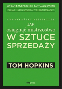 Jak osiągnąć mistrzostwo w sztuce sprzedaży