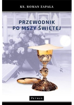 Przewodnik po Mszy Świętej
