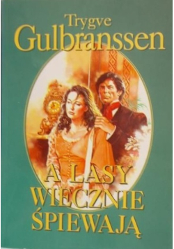 A lasy wiecznie śpiewają