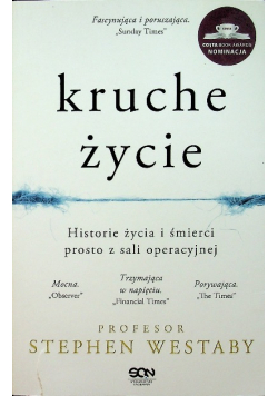Kruche życie Historie życia i śmierci prosto z sali operacyjnej
