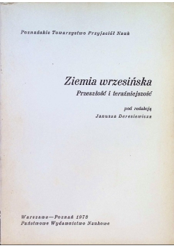Ziemia wrzesińska Przeszłość i teraźniejszość
