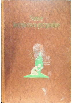 Nowe lecznictwo przyrodne Tom II 1903r.