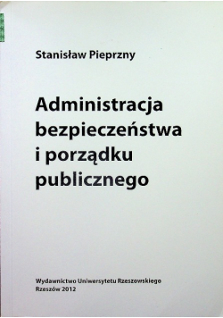 Administracja bezpieczeństwa i porządku publicznego