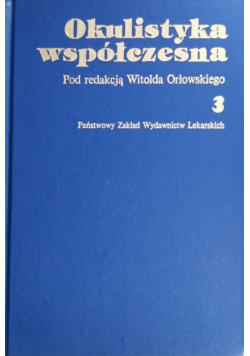 Okulistyka współczesna Tom 3