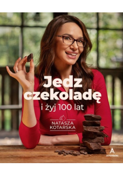 Jedz czekoladę i żyj 100 lat