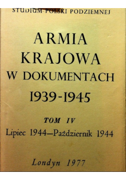 Armia krajowa w dokumentach 1939 1945 Tom IV