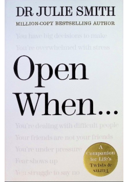 Open when…