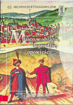 Miasto w obrazie legendzie opowieści