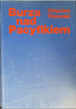 Burza nad Pacyfikiem Tom I