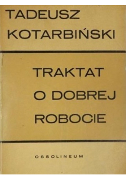 Traktat o dobrej robocie