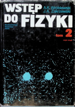 Wstęp do fizyki Tom 2 Część 2