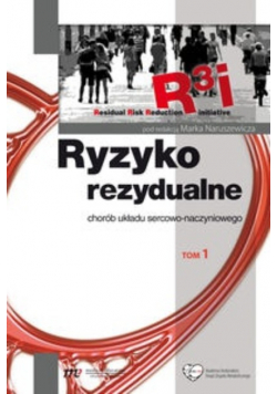 Ryzyko rezydualne chorób układu sercowo naczyniowego Tom 1