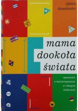 Mama dookoła świata