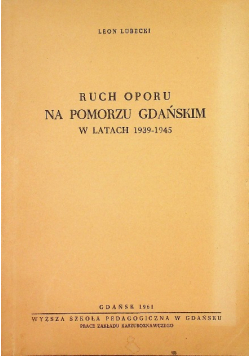 Ruch Oporu Na Pomorzu Gdańskim 1939 - 1945
