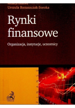 Rynki finansowe Organizacja instytucje uczestnicy