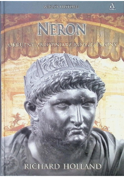 Neron Okrutny zbrodniarz rozgrzeszony