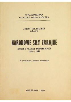 Narodowe siły zbrojne kulisy walki podziemnej 1939 - 1946