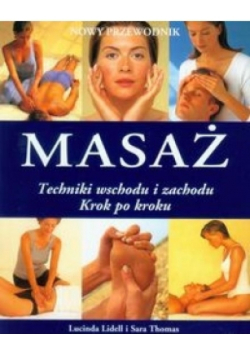 Masaż techniki wschodu i zachodu krok po kroku