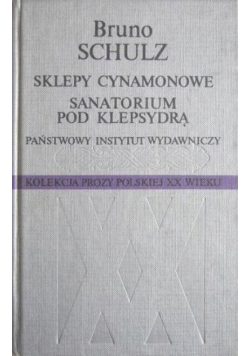 Sklepy cynamonowe Sanatorium pod klepsydrą