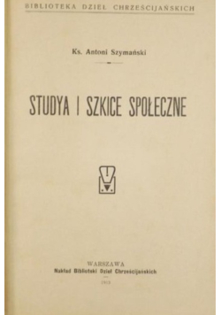 Studya i szkice społeczne 1913 r.