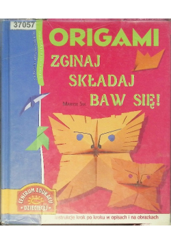 Origami Zginaj składaj baw się