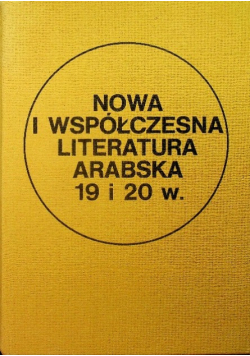 Nowa i współczesna literatura arabska 19 i 20 w.