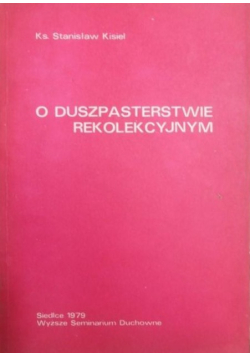 O duszpasterstwie rekolekcyjnym