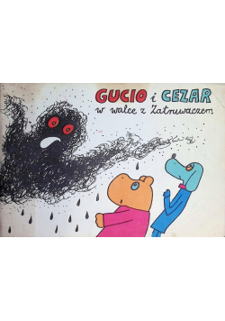 Gucio i Cezar w walce z Zatruwaczem