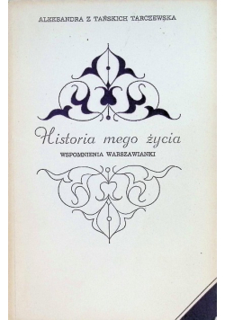 Historia mego życia Wspomnienia Warszawianki