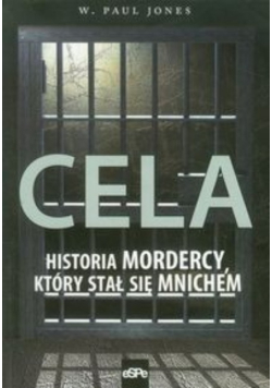 Cela Historia mordercy który stał się mnichem