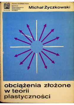 Obciążenia złożone w teorii plastyczności