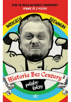 Historia bez cenzury Część 2