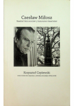 Traktat teologiczny Inna wierność Miłosza
